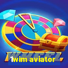 1wim aviator